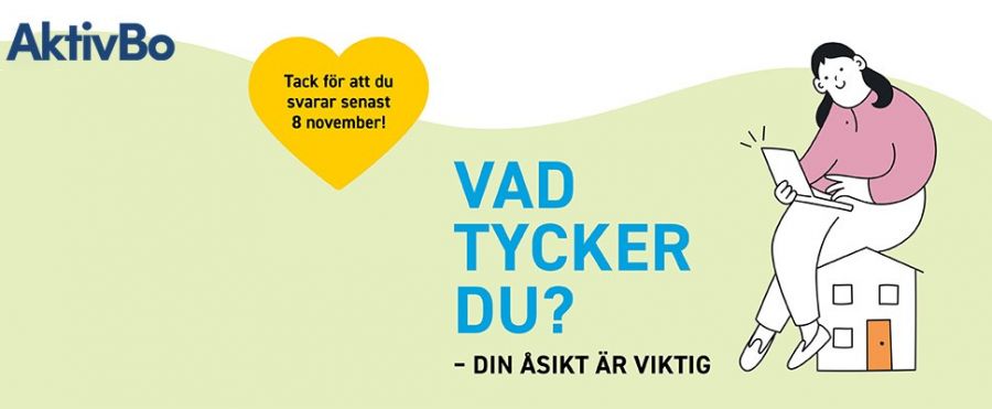 Vad tycker du. Dags för årets Aktivboundersökning.